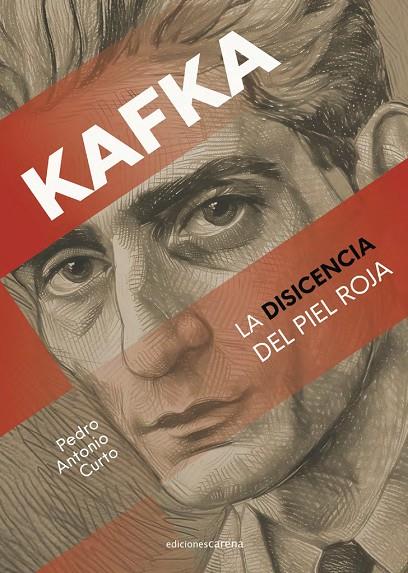 KAFKA, LA DISIDENCIA DEL PIEL ROJA | 9791387623272 | CURTO, PEDRO ANTONIO