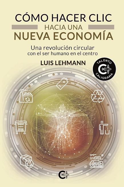 CÓMO HACER CLIC HACIA UNA NUEVA ECONOMÍA | 9788418608827 | LEHMANN, LUIS