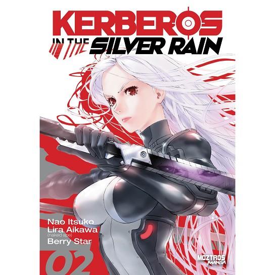 KERBEROS IN THE SILVER RAIN 02 | 9788419903341 | AIKAWA, LIRA / STAR, BERRY