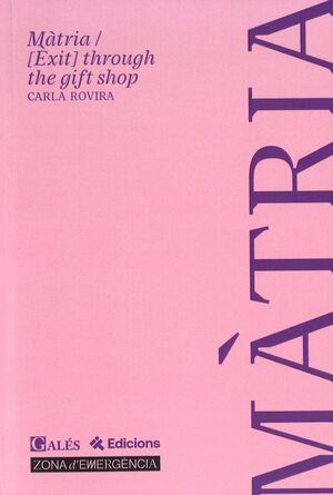 MÀTRIA. [EXIT] THROUGH THE GIFT SHOP | 9788410278615 | ROVIRA, CARLA