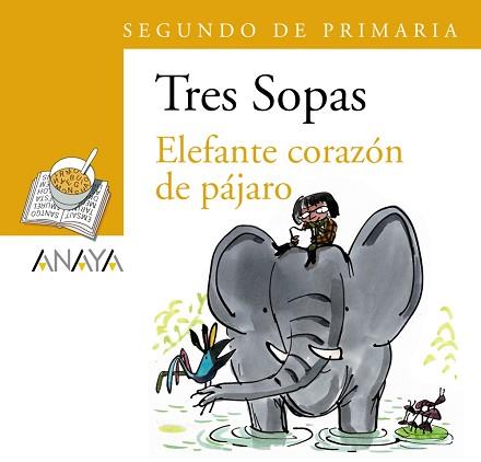 BLÍSTER "ELEFANTE CORAZÓN DE PÁJARO" 2º DE PRIMARIA | 9788466747820 | ANAYA INFANTIL Y JUVENIL
