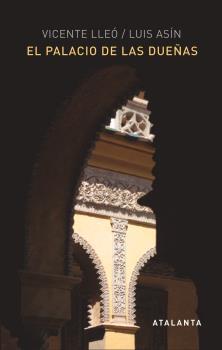 PALACIO DE LAS DUEÑAS, EL | 9788494377082 | LLEÓ, V. / ASÍN, L.