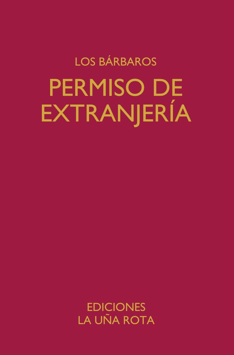 PERMISO DE EXTRANJERÍA | 9788418782886 | LOS BARBAROS