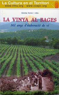 VINYA AL BAGES, LA. MIL  ANYS D'ELABORACIÓ DE VI | 9788487618390 | FERRER I ALÒS, LLORENÇ
