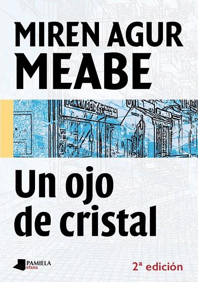 OJO DE CRISTAL, UN | 9788476818336 | MEABE, MIREN AGUR
