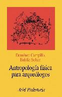 ANTROPOLOGÍA FÍSICA PARA ARQUEÓLOGOS | 9788434467118 | CAMPILLO VALERO, DOMÈNEC / SUBIRÁ DE GALDÁCANO, M. EULALIA