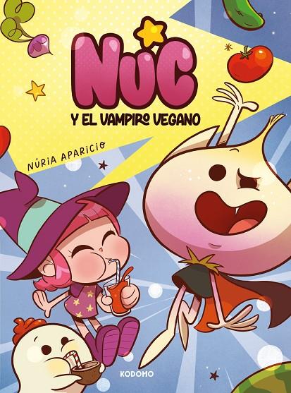 NUC Y EL VAMPIRO VEGANO | 9788419678218 | APARICIO “LA PENDEJA”, NÚRIA