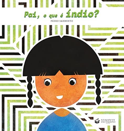 PAI, O QUE E INDIO? | 9788563382207 | SARMENTO, PEDRO