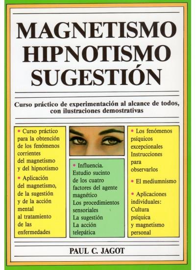 MAGNETISMO, HIPNOTISMO, SUGESTION | 9788470822629 | JAGOT