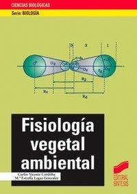 FISIOLOGÍA VEGETAL AMBIENTAL | 9788477387442 | VICENTE CÓRDOBA, CARLOS / LEGAZ GONZÁLEZ, MARÍA ESTRELLA