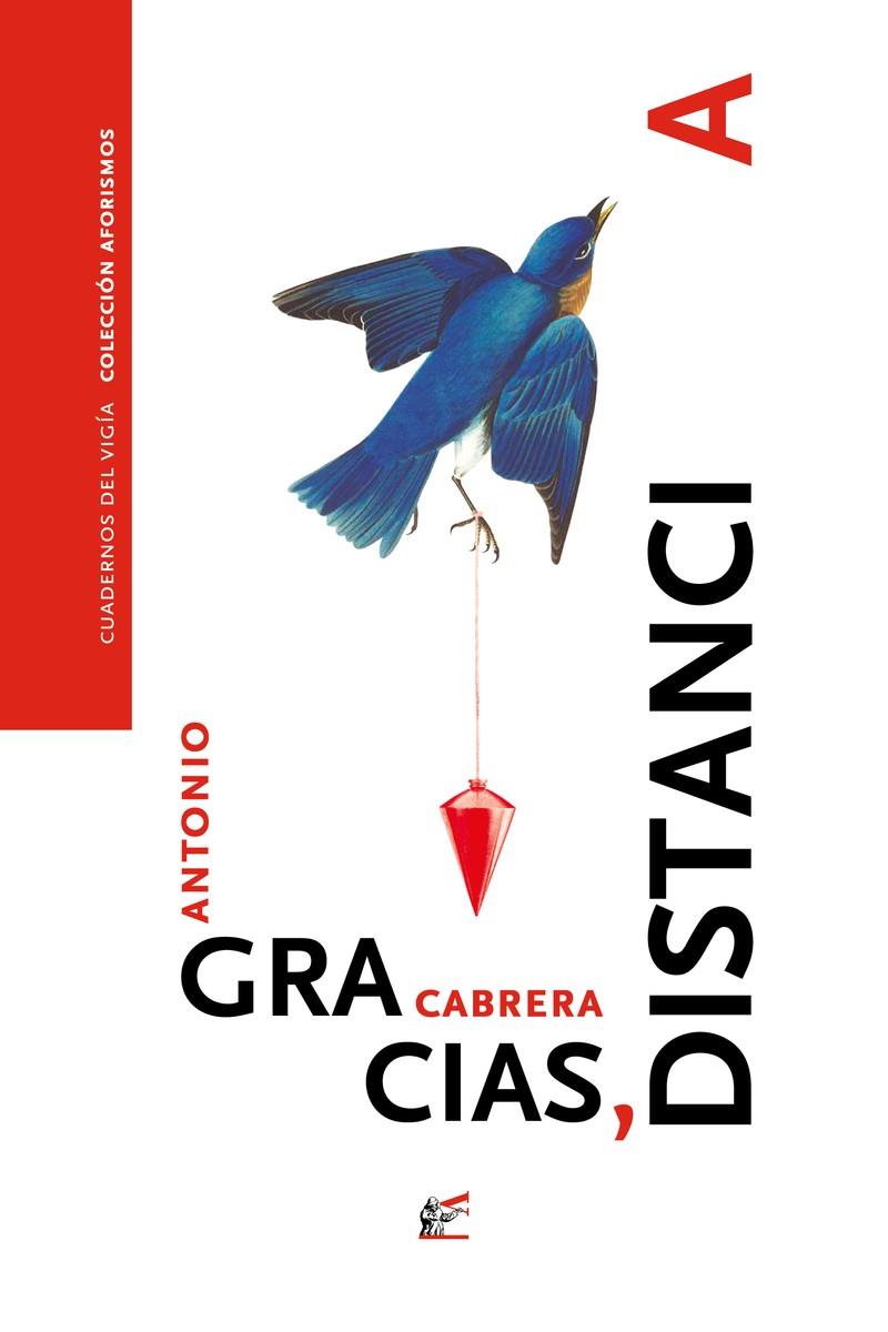 GRACIAS, DISTANCIA | 9788495430793 | CABRERA, ANTONIO