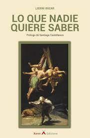 TODO LO QUE NADIE QUIERE SABER | 9788412313963 | IRIZAR, LIERNI