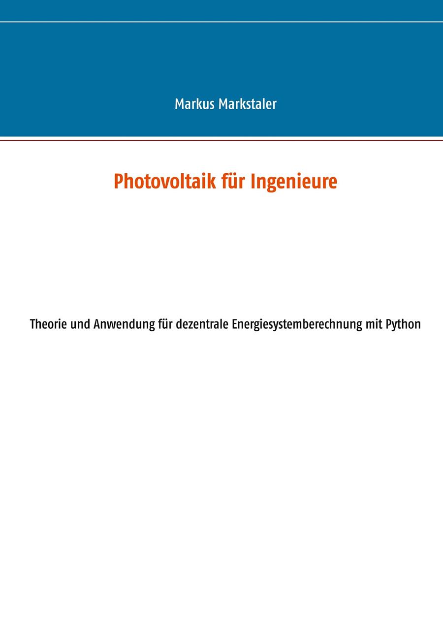 PHOTOVOLTAIK FÜR INGENIEURE | 9783739247151 | MARKSTALER, MARKUS
