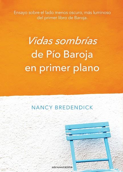 VIDAS SOMBRÍAS DE PÍO BAROJA EN PRIMER PLANO | 9788419136909 | BREDENDICK, NANCY