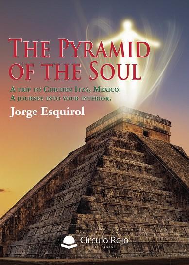 PYRAMID OF THE SOUL, THE | 9791370088859 | ESQUIROL, JORGE
