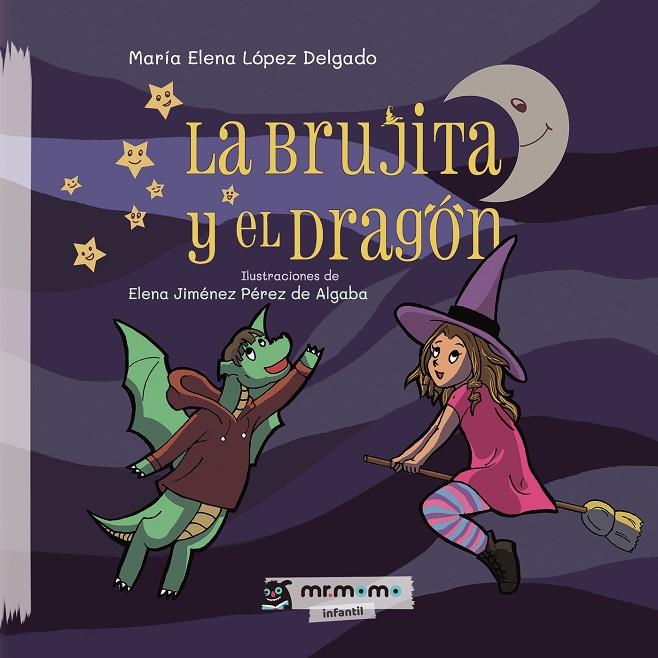 BRUJITA Y EL DRAGÓN, LA | 9788418070204 | LÓPEZ DELGADO, MARÍA ELENA