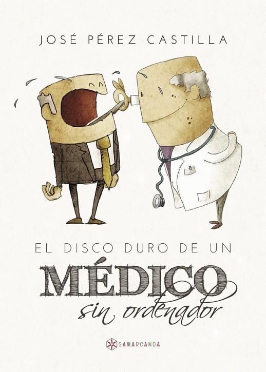 DISCO DURO DE UN MÉDICO SIN ORDENADOR, EL | 9788417103200 | PÉREZ CASTILLA, JOSÉ