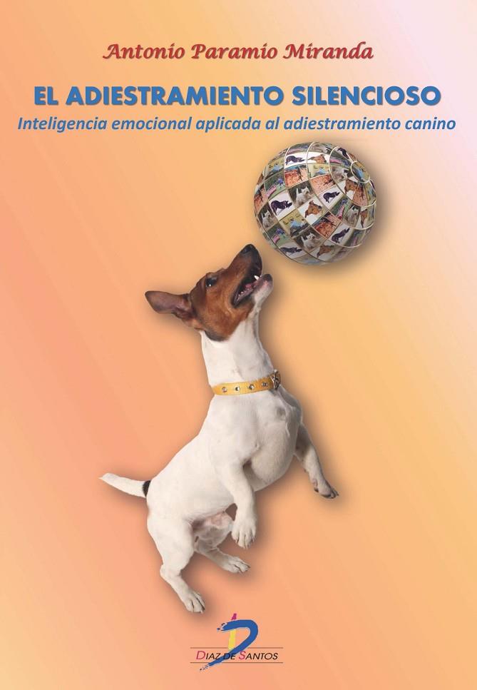 ADIESTRAMIENTO SILENCIOSO, EL | 9788499698991 | PARAMIO MIRANDA, ANTONIO