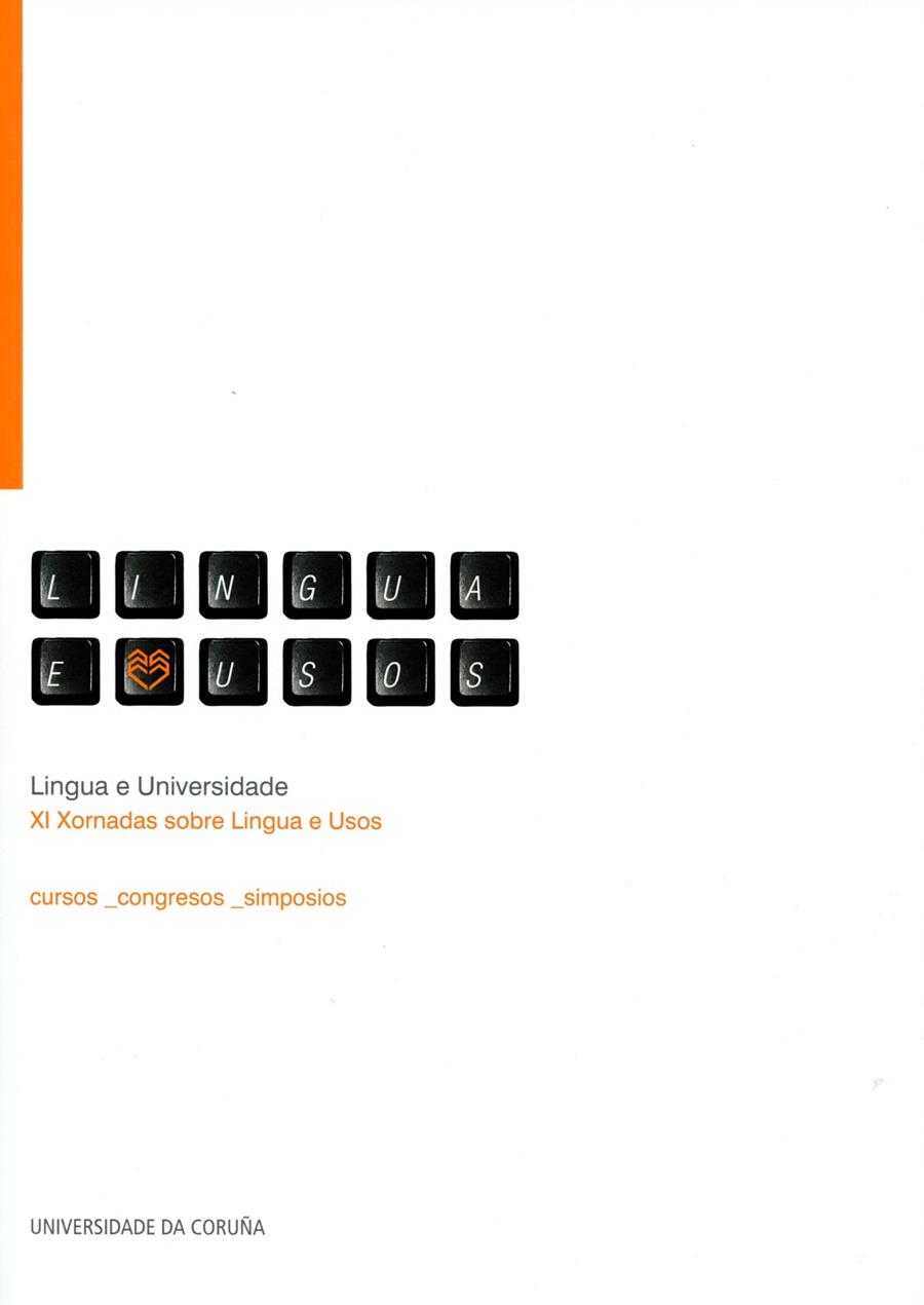 LINGUA E UNIVERSIDADE. XI XORNADAS SOBRE LINGUA E USOS | 9788497496223