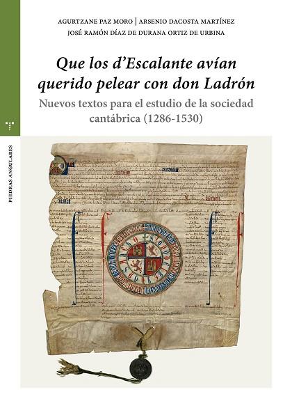 QUE LOS D'ESCALANTE AVÍAN QUERIDO PELEAR CON DON LADRÓN | 9788410263918 | DACOSTA, ARSENIO / DIAZ DE DURANA, JOSÉ RAMON