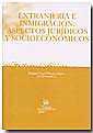 EXTRANJERÍA E INMIGRACIÓN : ASPECTOS JURÍDICOS Y SOCIOECONÓMICOS | 9788484428671 | MIGUEL Á. PRESNO LINERA/BENITO ALÁEZ CORRAL/PILAR JIMÉNEZ BLANCO/IGNACIO VILLAVERDE MENÉNDEZ/ANTONIO