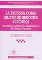 EMPRESA COMO OBJETO DE NEGOCIOS JURÍDICOS (UN ESTUDIO A PARTIR DE LA JURISPRUDENCIA DEL TRIBUNAL SUPREMO), LA | 9788484425045 | HERNANDO CEBRIÁ, LUIS