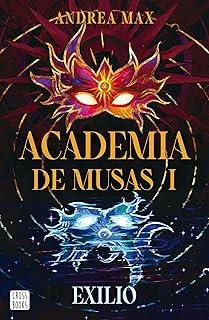 ACADEMIA DE MUSAS 01. EXILIO | 9788408316206 | MAX, ANDREA
