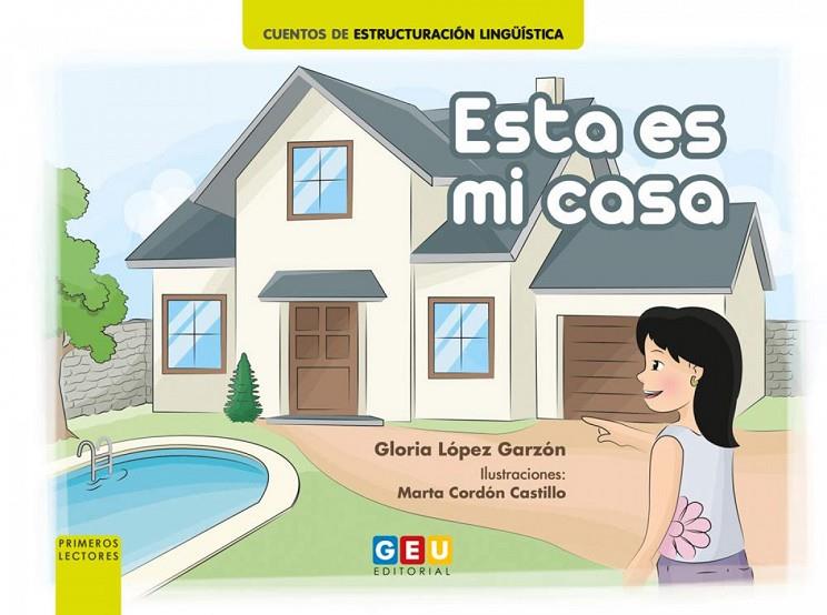 ESTA ES MI CASA | 9788418736148 | LÓPEZ GARZÓN, GLORIA