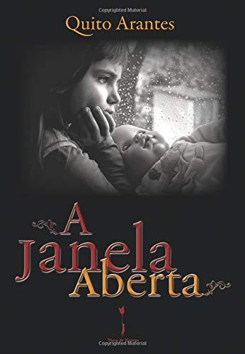 A JANELA ABERTA | 9789898197375 | ARANTES, QUITO