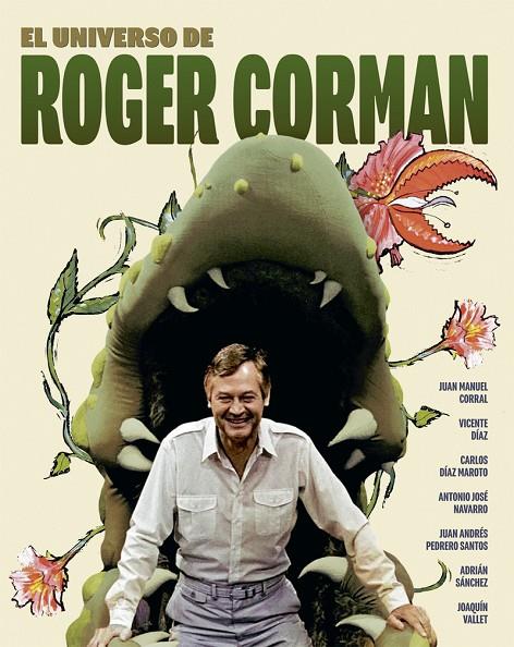 UNIVERSO DE ROGER CORMAN, EL | 9788410247475 | CORRAL, JUAN MANUEL / DÍAZ, VICENTE