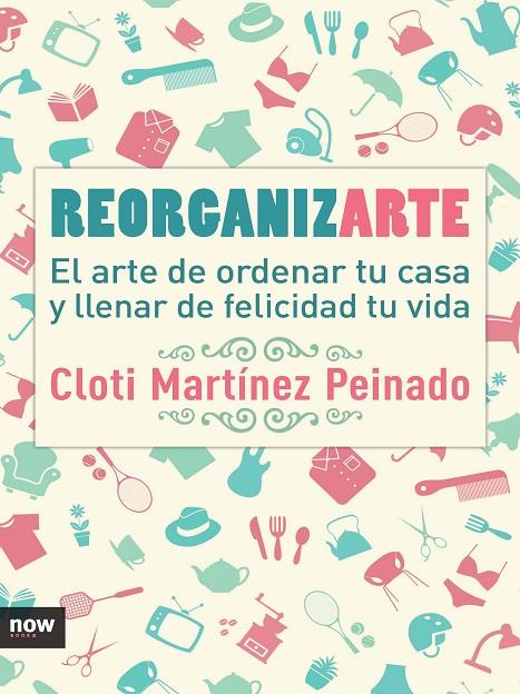 REORGANÍZARTE | 9788416245369 | MARTINEZ, CLOTI