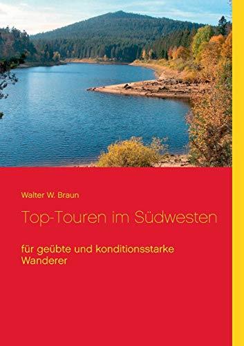 TOP-TOUREN IM SUDWESTEN | 9783750431430 | BRAUN, WALTER W.