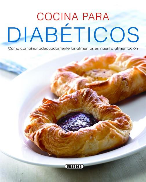 COCINA PARA DIABÉTICOS | 9788467705669 | SUSAETA