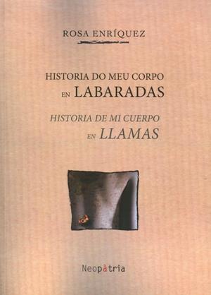 HISTORIA DO MEU CORPO EN LABARADAS / HISTORIA DE MI CUERPO EN LLAMAS | 9788416391639 | ENRÍQUEZ NOYA, ROSA