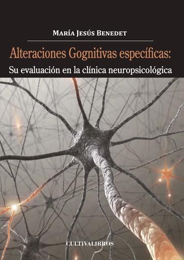 ALTERACIONES COGNITIVAS ESPECÍFICAS. SU EVALUACIÓN | 9788499238029 | BENEDET ÁLVAREZ, MARÍA JESÚS
