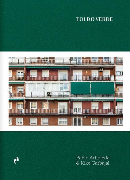 TOLDO VERDE | 9788410065130 | ARBOLEDA, PABLO / CARBAJAL, KIKE