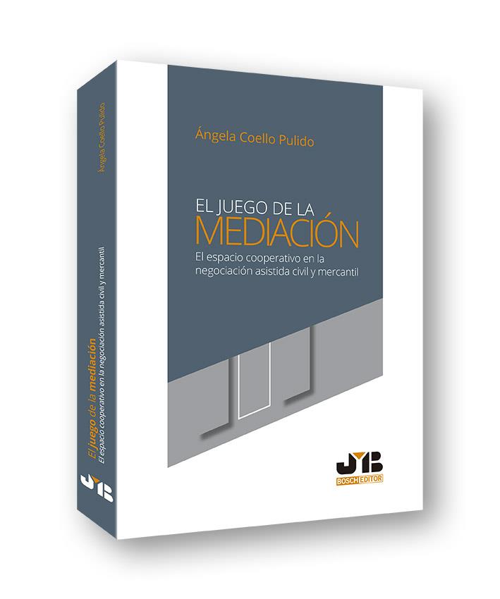 JUEGO DE LA MEDIACION, EL | 9788494607752 | COELLO PULIDO, ANGELA