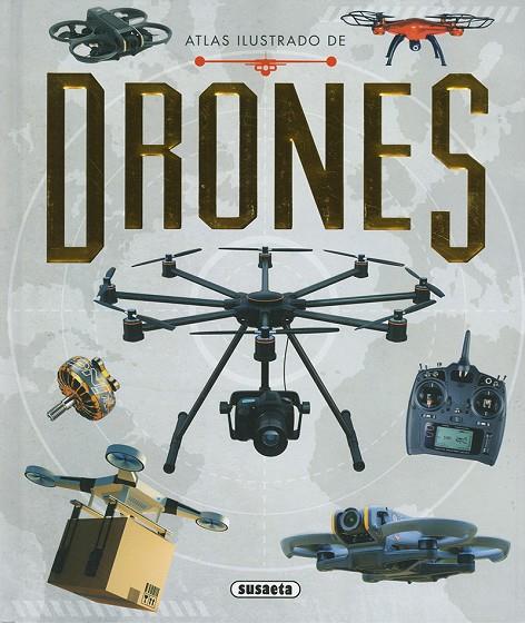 ATLAS ILUSTRADO DE LOS DRONES | 9788410848139 | STILWELL, ALEXANDER