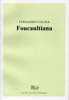 FOUCAULTIANA | 9788409154180 | COLINA, FERNANDO