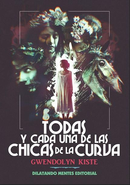 TODAS Y CADA UNA DE LAS CHICAS DE LA CURVA | 9788412841060 | KISTE, GWENDOLYN