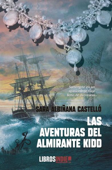 AVENTURAS DEL ALMIRANTE KIDD, LAS | 9788418822841 | ALBIÑANA CASTELLÓ, SARA