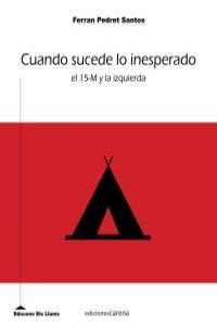 CUANDO SUCEDE LO INESPERADO | 9788415324669 | PEDRET SANTOS, FERRAN