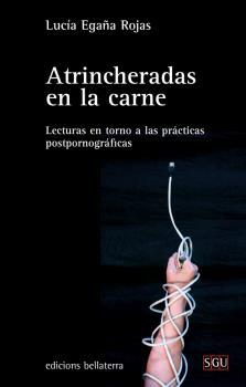 ATRINCHERADAS EN LA CARNE | 9788472907393 | EGAÑA, LUCÍA