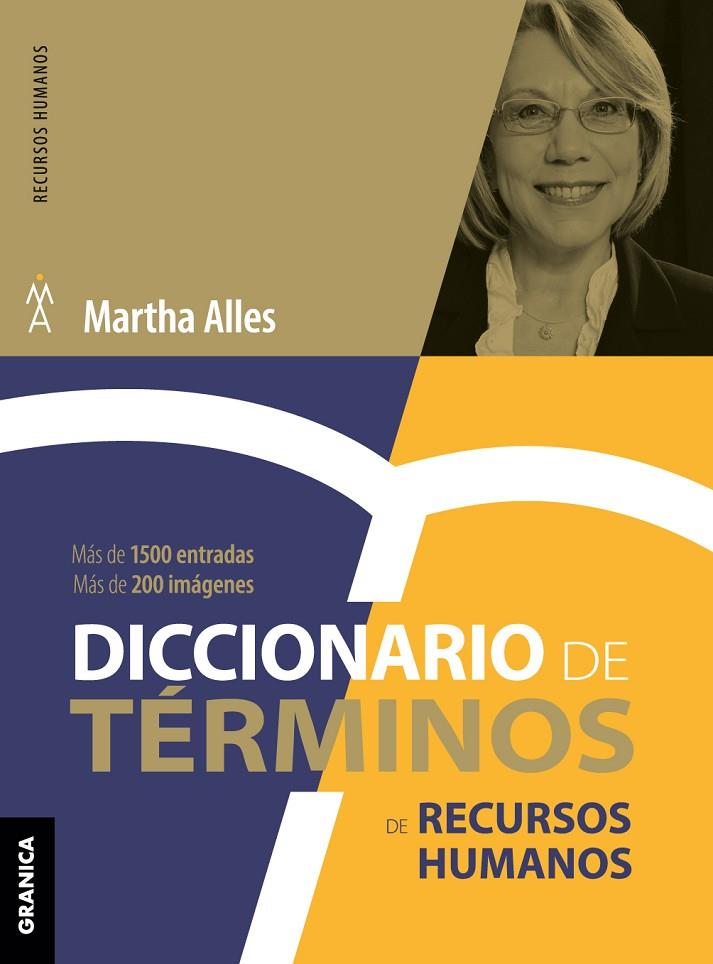DICCIONARIO DE TÉRMINOS DE RECURSOS HUMANOS (NVA ED) | 9786316544704 | ALLES, MARTHA ALICIA