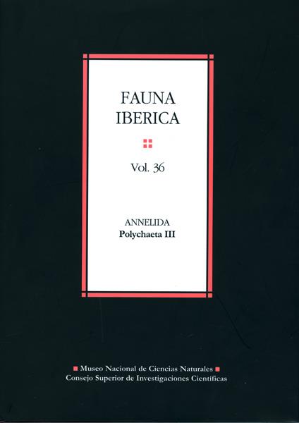 FAUNA IBÉRICA. VOL. 36. ANNELIDA POLYCHAETA III | 9788400094140 | PARAPAR VEGAS, JULIO