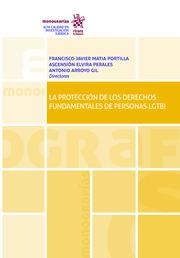 PROTECCIÓN DE LOS DERECHOS FUNDAMENTALES DE PERSONAS LGTBI, LA | 9788413139098 | MATIA PORTILLA, FRANCISCO JAVIER