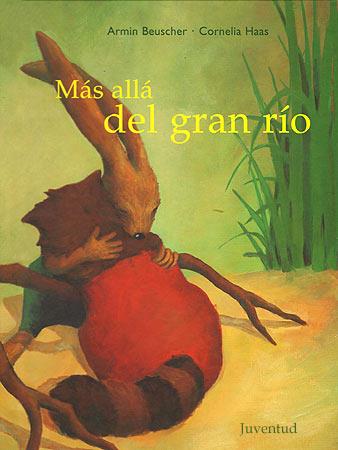 MAS ALLÁ DEL GRAN RÍO | 9788426133748 | BEUSCHER, ARMIN / HAAS, CORNELIA