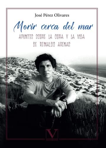 MORIR CERCA DEL MAR | 9788413375656 | PÉREZ OLIVARES, JOSÉ