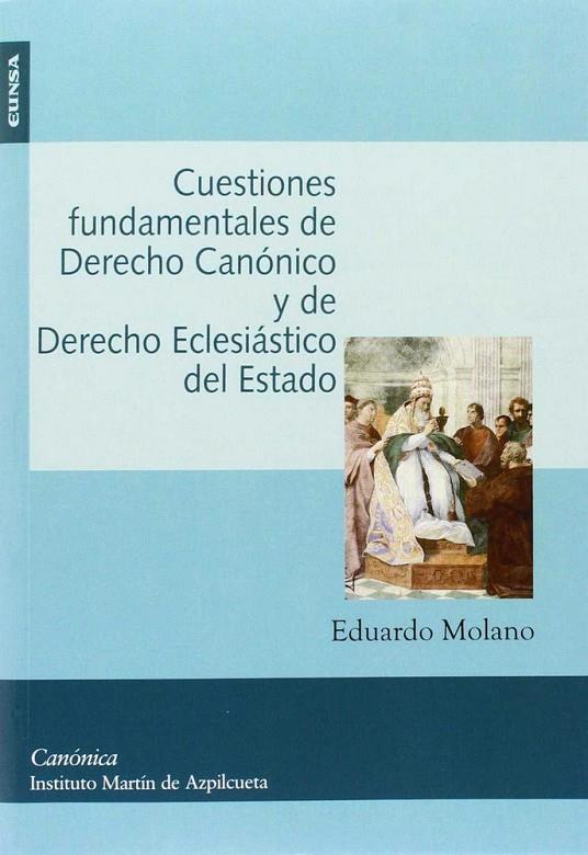 CUESTIONES FUNDAMENTALES DE DERECHO CANÓNICO Y DE DERECHO ECLESIÁSTICO | 9788431330361 | MOLANO GRAGERA, EDUARDO