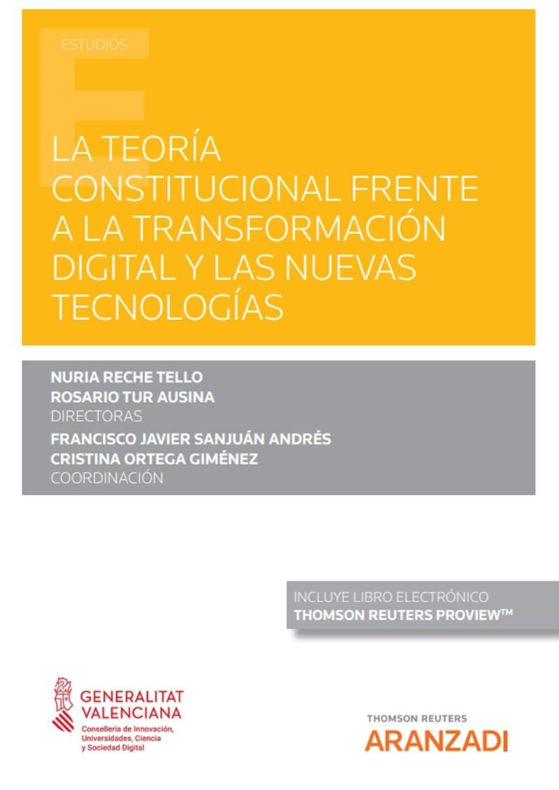 TEORIA CONSTITUCIONAL FRENTE A LA TRANSFORMACION DIGITAL Y LAS NUEVAS | 9788411241793 | ORTEGA GIMÉNEZ, CRISTINA / RECHE TELLO, NURIA / SANJUÁN ANDRÉS, FRANCISCO JAVIER